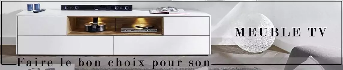 Bien choisir son meuble TV
